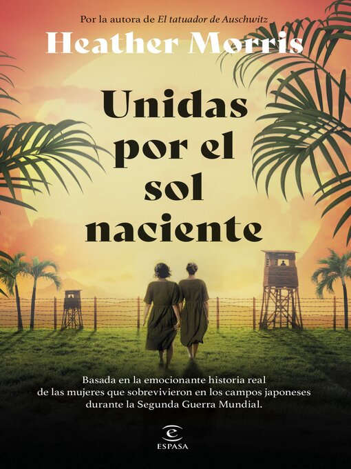 Title details for Unidas por el sol naciente by Heather Morris - Available